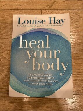 Heal Your Body - Louise Hay